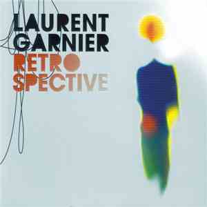 Laurent Garnier - Retrospective