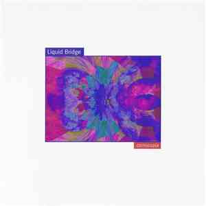 Liquid Bridge - Cornucopia