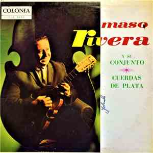 Maso Rivera Y Su Conjunto Cuerdas De Plata - Maso Rivera Y Su Conjunto Cuerdas De Plata