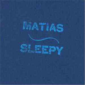 Matias - Sleepy (Moods By Matias Vol. 1)