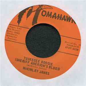McKinley James - Tuskegee Boogie / Ain't Gonna Pick No Cotton