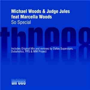 Michael Woods & Judge Jules Feat Marcella Woods - So Special