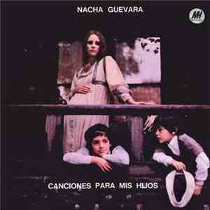 Nacha Guevara - Canciones Para Mis Hijos