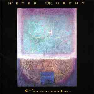Peter Murphy - Cascade