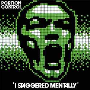 Portion Control - 'I Staggered Mentally'
