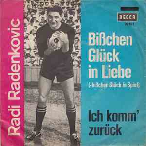 Radi Radenkovic - Bißchen Glück In Liebe (- Bißchen Glück In Spiel)