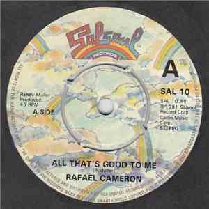 Rafael Cameron - All That's Good To Me