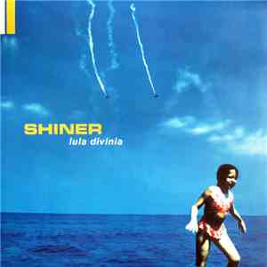 Shiner - Lula Divinia