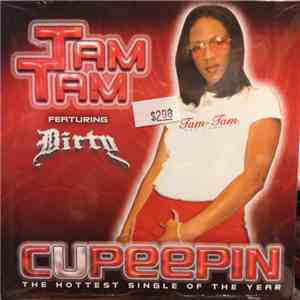 Tam Tam Featuring Dirty - C U Peepin