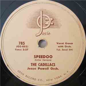 The Cadillacs - Speedoo / Let Me Explain