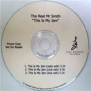 The Real Mr Smith - This Is My Jam