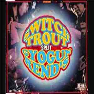 The Switch Trout / Gyogun Rend's - Split