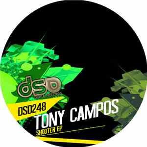 Tony Campos  - Shooter Ep