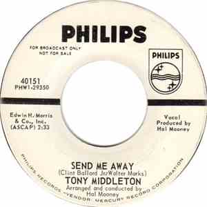 Tony Middleton - Send Me Away / I Need You Tonight