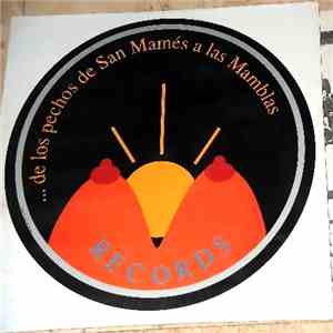 Various - ... De Los Pechos De San Mamés A Las Mamblas Records
