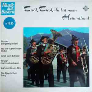 Various - Tirol, Tirol, Du Bist Mein Heimatland