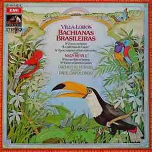 Villa-Lobos - Orchestre De Paris, Paul Capolongo - Bachianas Brasileiras