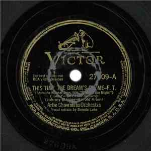 Artie Shaw And His Orchestra - This Time The Dream's On Me / Blues In The Night