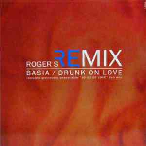 Basia - Drunk On Love (Roger S Remix)