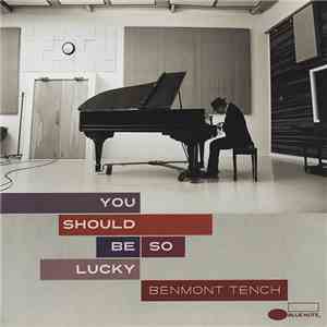 Benmont Tench - You Should Be So Lucky
