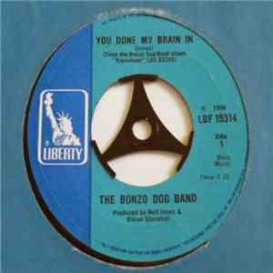 Bonzo Dog Doo-Dah Band - You Done My Brain In