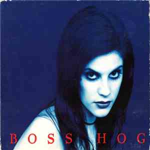 Boss Hog - Girl+