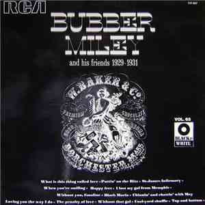 Bubber Miley - And His Friends 1929-1931