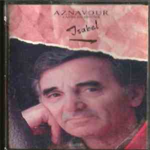 Charles Aznavour - Isabel (Canta En Español)