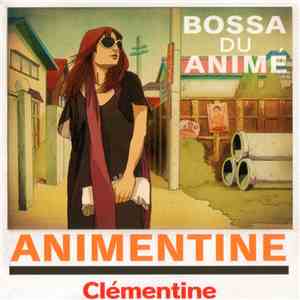 Clémentine - Animetine (Bossa Du Anime)