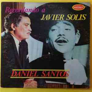 Daniel Santos - Recordando a Javier Solís