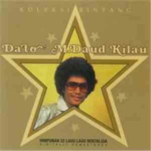 Dato' M Daud Kilau - Koleksi Bintang - Dato' M Daud Kilau
