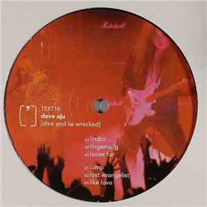 Dave Aju - Dive And Lie Wrecked