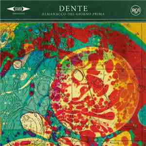 Dente - Almanacco Del Giorno Prima