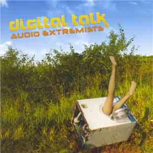 Digital Talk - Audio Extremists