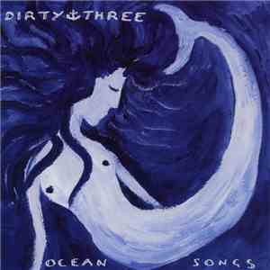 Dirty Three - Ocean Songs