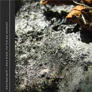 Disturbed Earth / Steve Brand - The First Day Unnamed