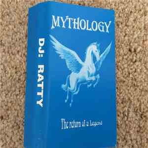 DJ Ratty - Mythology-The Return Of A Legend