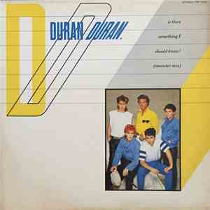 Duran Duran - Is There Something I Should Know?