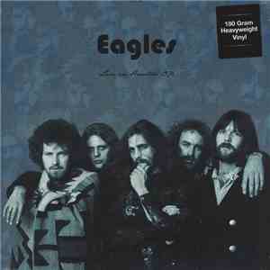 Eagles - Live In Houston 1976
