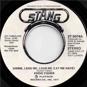 Eddie Fisher  - Gimme, Lend Me, Loan Me (Let Me Have)