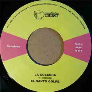 El Santo Golpe - La Cosecha