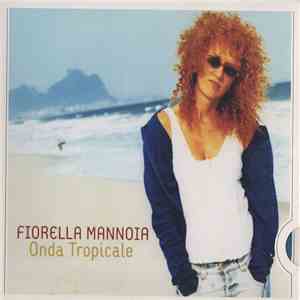 Fiorella Mannoia - Onda Tropicale