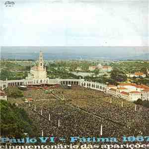 Fátima (Santuário) - Paulo VI - Fátima 1967