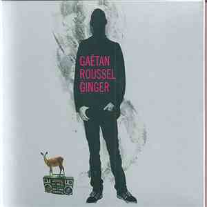 Gaëtan Roussel - Ginger