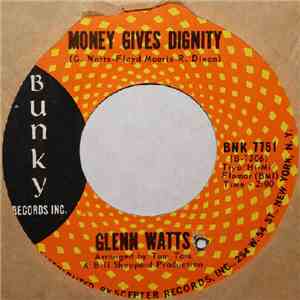 Glenn Watts - Money Gives Dignity / My Little Plaything
