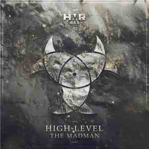 High Level  - The Madman
