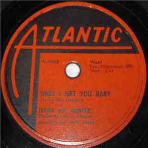 Ivory Joe Hunter - Since I Met You Baby / You Can't Stop This Rocking And Rolling
