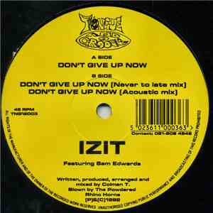 Izit Featuring Sam Edwards - Don't Give Up Now