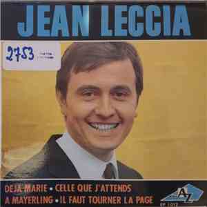 Jean Leccia - Déjà Marié / Celle Que J'Attends / A Mayerling / Il Faut Tourner La Page