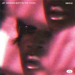 Jef Barbara - Soft To The Touch